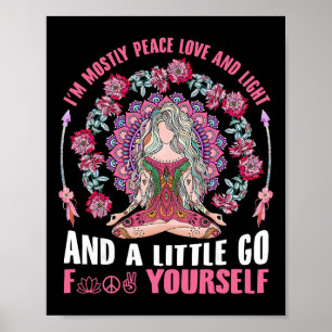Poster Sou Principalmente Paz Amor E Luz E Um Pouco Vá F
