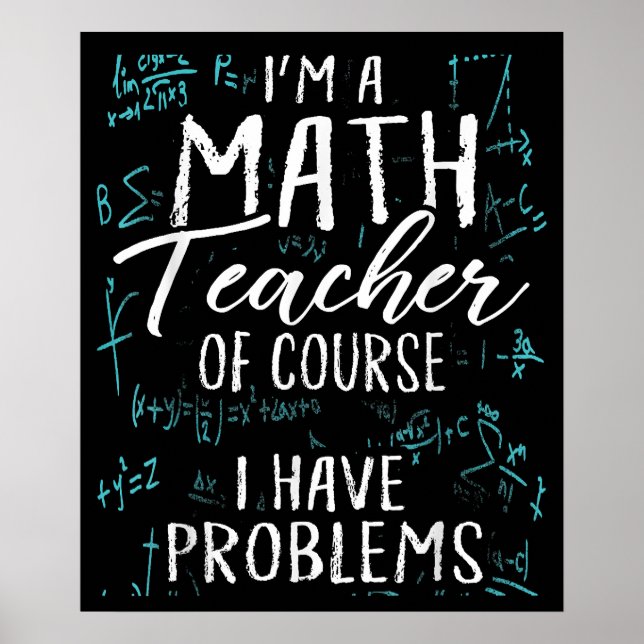 Poster Sou Professora De Matemática, Claro Que Tenho Prob (Frente)