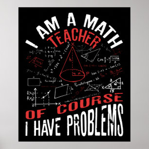 Poster Sou Professora De Matemática, Claro Que Tenho Prob