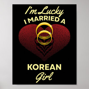 Poster Sou Sortudo Por Me Casei Com Uma Garota Coreana Ca