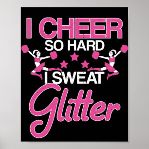 Poster Sou Tão Duro Que Suor Garota Cheerleader Glitter
