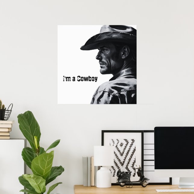 Poster Sou um Cartaz de Cowboy | Presentes para Ele (Escritório em casa)