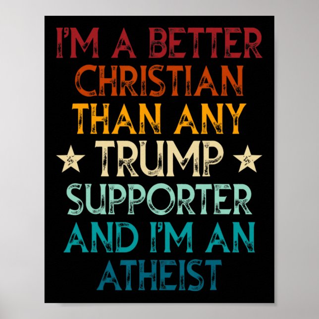 Poster Sou um cristão melhor do que qualquer apoiador de  (Frente)