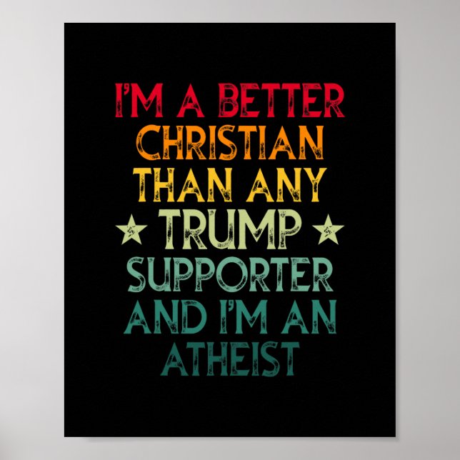 Poster Sou um cristão melhor do que qualquer apoiador de  (Frente)