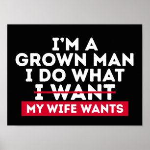 Poster Sou um homem crescido, faço o que minha esposa que