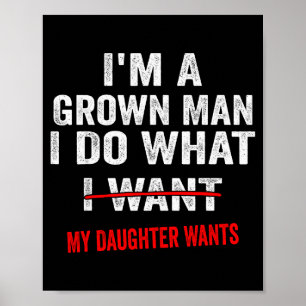 Poster Sou um homem crescido faço o que minha filha quer