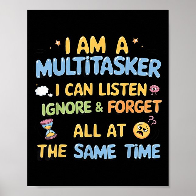 Poster Sou Um Multitarefa Que Posso Ouvir Ignorar &amp; F (Frente)