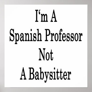 Pôster Sou um professor espanhol, não uma babá