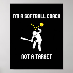 Poster Sou um Treinador de Softbol, Não um Alvo - Dito Di