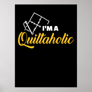 Poster Sou uma Quiltaholic Emprés Engraçados Que Cobre