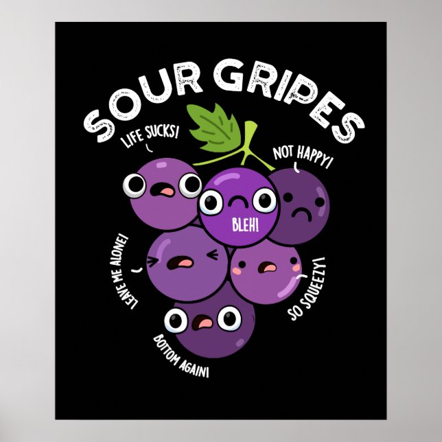 Poster Sour Gripes Funny Fruta Grape Dark BG (Frente)
