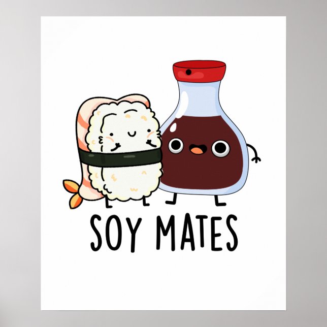 Poster Soy Mates Engraçados Molho De Soja (Frente)