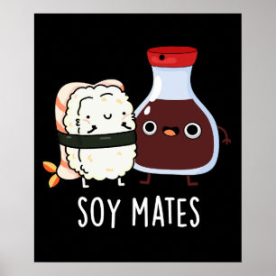 Poster Soy Mates Engraçados Molho Soy Molho Pun Dark BG