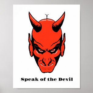 Poster Speak of the Devil - red sudden show-up Old Idiom