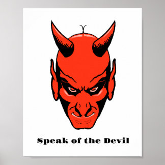Poster Speak of the Devil - red sudden show-up Old Idiom