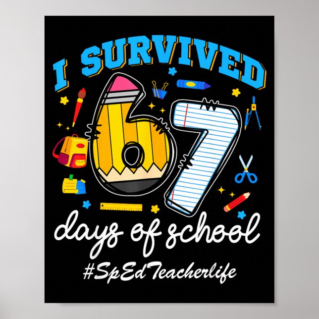 Poster Sped Teacherlife I Survived 67 Days Of School Funn (Frente)