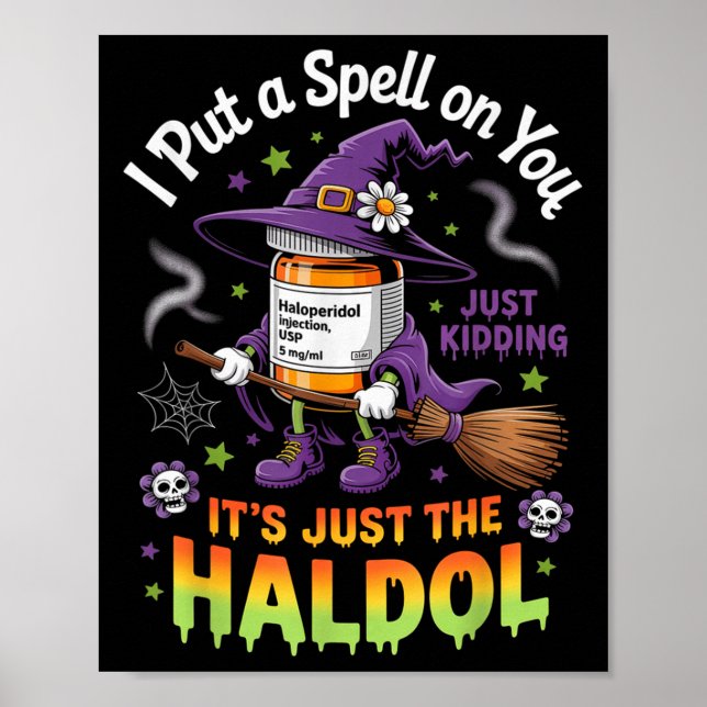 Poster Spell Just Kidding Haldol Halloween Nurse Rn Icu  (Frente)