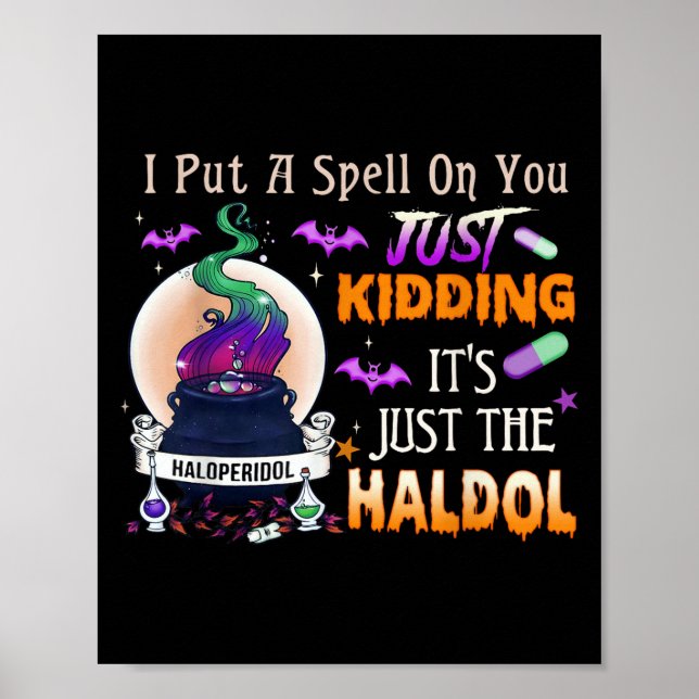 Poster Spell Just Kidding Haldol Halloween Nurse Rn Icu  (Frente)