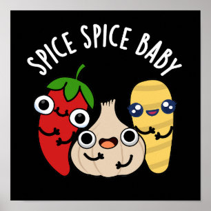 Poster Spice Spice Baby Engraçado Comida Pun Dark BG