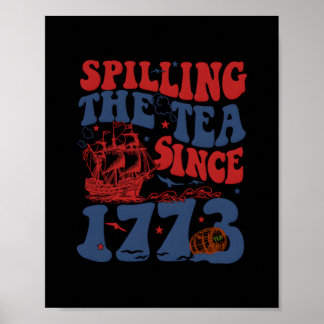 Poster Spilling The Tea Desde 1776 Patriótico Americano 4
