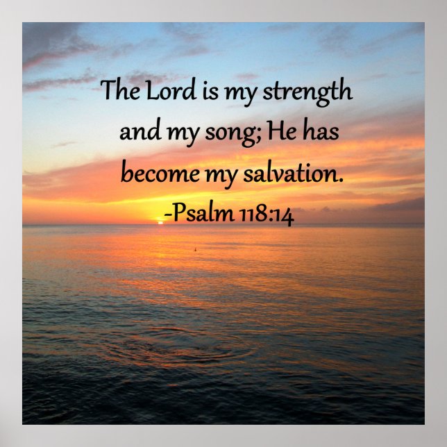 POSTER SPIRITUAL PSALM 118:14 DESIGN DE FOTO SUNRISE (Frente)