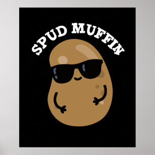 Poster Spud Muffin Funny Potato Pun Dark BG
