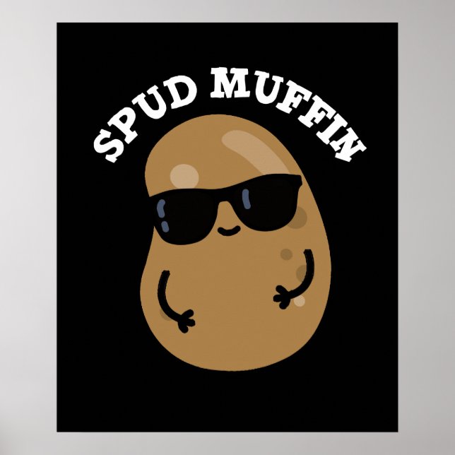 Poster Spud Muffin Funny Potato Pun Dark BG (Frente)