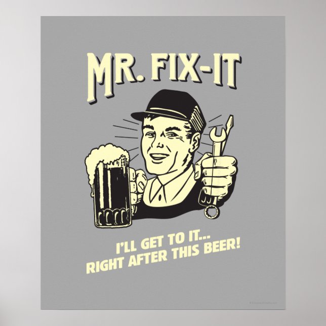 Pôster Sr. Fixit: Depois desta Cerveja (Frente)