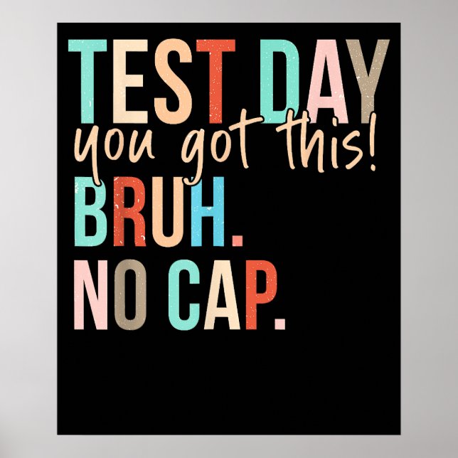 Poster Staar State Testing Day You Got This Bruh No Cap (Frente)
