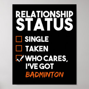 Poster Status de Relacionamento Eu Tenho Badminton Engraç