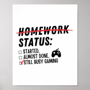 Poster Status do Trabalho de Casa Ainda Ocupado Jogando P