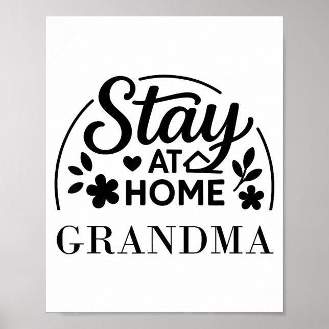 Poster Stay At Home Grandma Funny Quote Suitable For Men  (Frente)