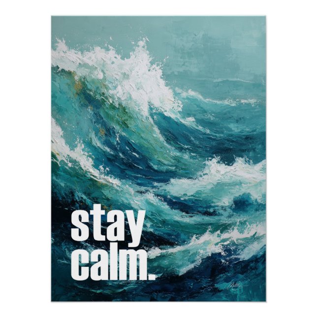 Pôster Stay Calm – Ocean Wave Inspiration (Frente)