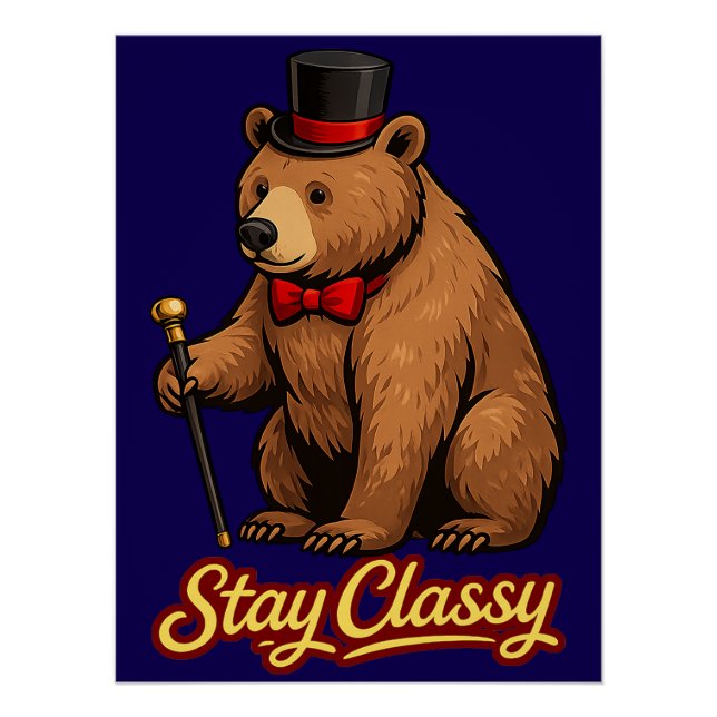 Pôster Stay Classy (Frente)