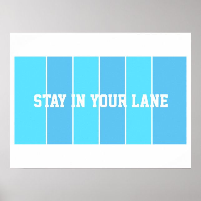 Poster Stay in Your Lane (Frente)