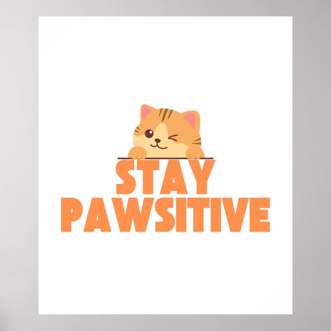 Poster Stay Pawsitive Cute Winking Cat Pun Design (Frente)