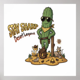 Poster Stay Sharp Desert Legend Cowboy Cactus Illustratio