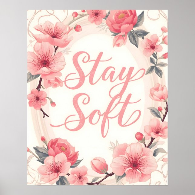 Poster Stay Soft Inspirational Quote Typography (Frente)
