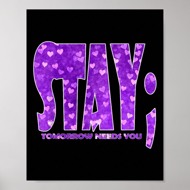 Poster Stay Tomorrow Needs You Suicide Prevention Awarene (Frente)