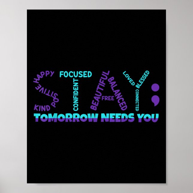 Poster Stay Tomorrow Needs You Suicide Prevention Awarene (Frente)
