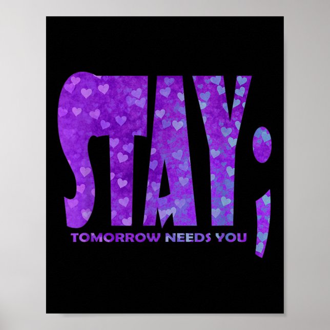 Poster Stay Tomorrow Needs You Suicide Prevention Awarene (Frente)