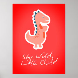 Poster Stay Wild Little Child Nursery Wall Art Print