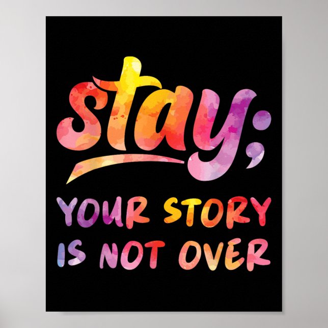 Poster Stay Your Story Is Not Over Mental Health Suicide  (Frente)