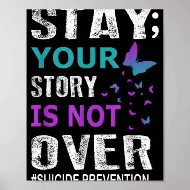 Poster Stay Your Story Is Not Over Suicide Prevention Wee (Frente)