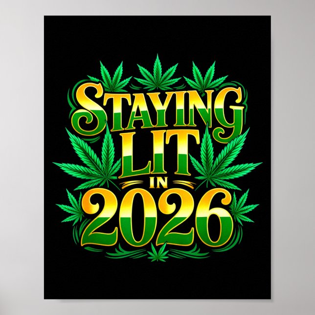 Poster Staying Lit 2026 High Wasted Weed New Years Funny  (Frente)