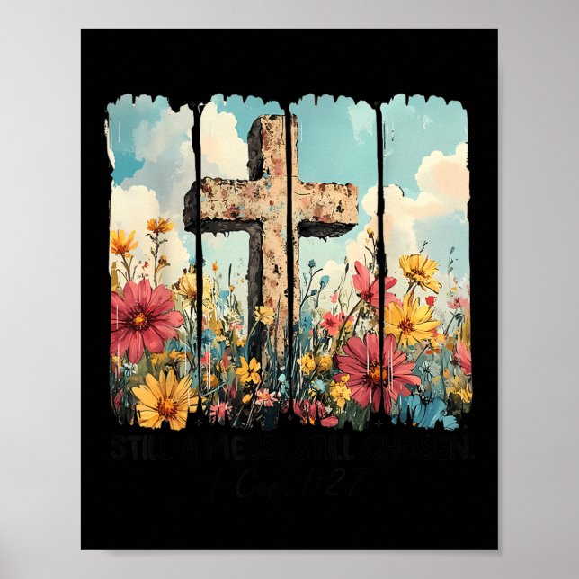 Poster Still A Mess Still Chosen Funny Christian Jesus Fa (Frente)
