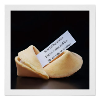 Pôster Stop Taking Advice From A Cookie