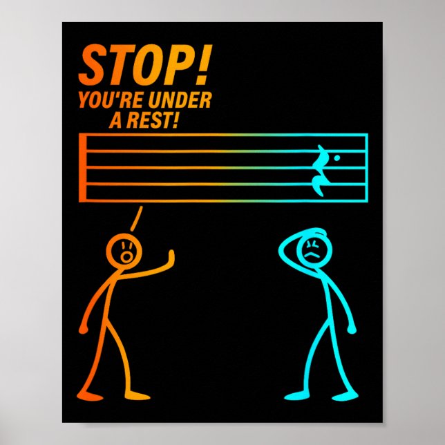 Poster Stop You're Under A Rest _ Funny Music Teacher  (Frente)