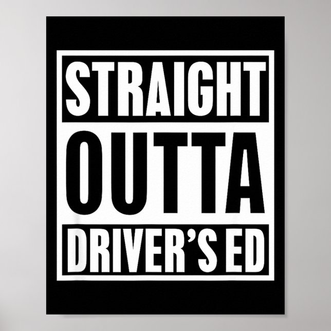Poster Straight Outta Driver's Ed Funny New Driver  (Frente)