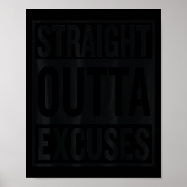 Poster Straight Outta Excuses Block Style Better Self Mot (Frente)